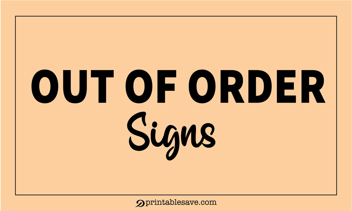 Printable Out Of Order Sign Designs Collection